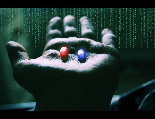 SO -IS / IT- RED PILL -OR- BLUE PILL ? ? ? ,....